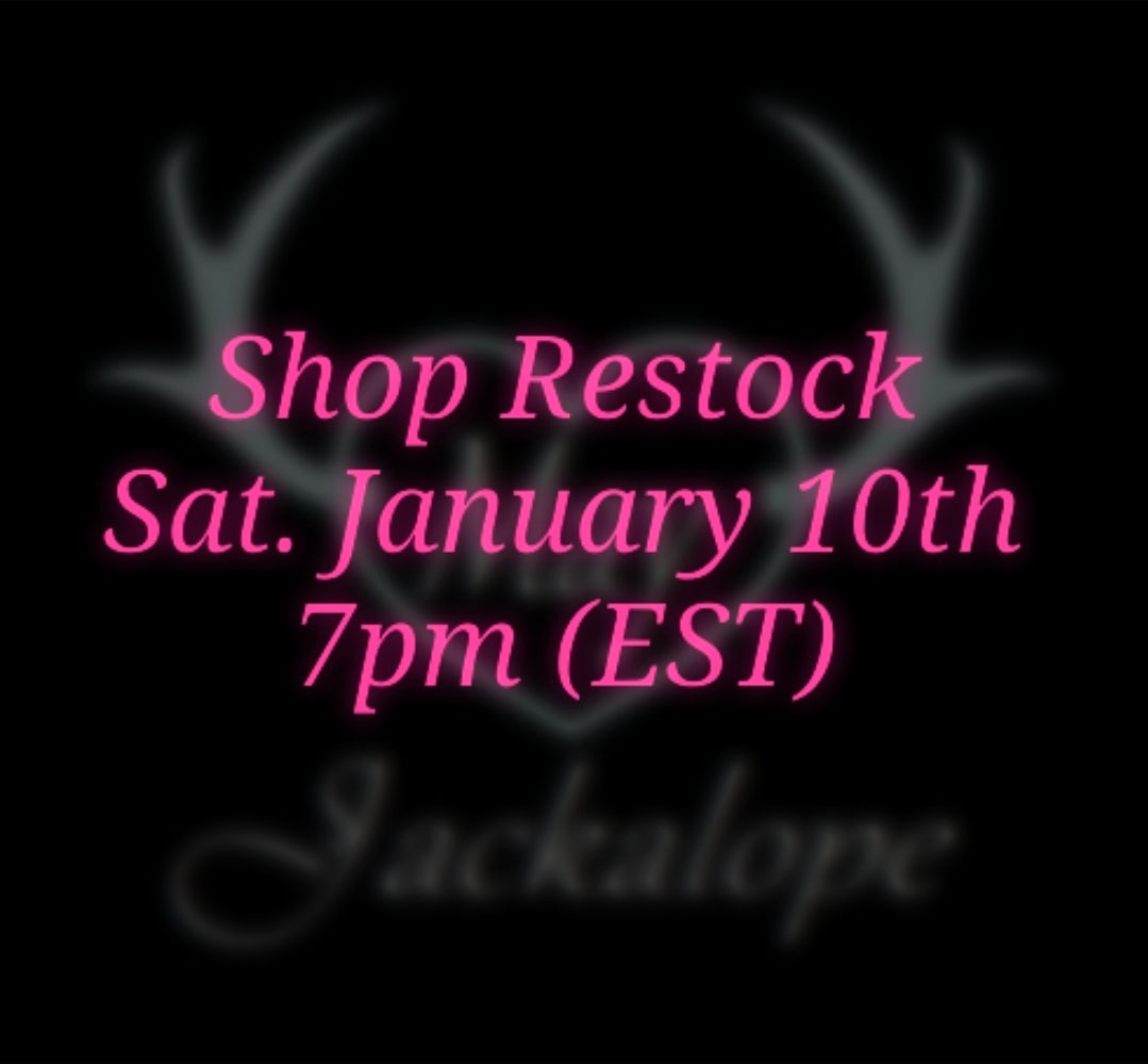 SHOP RESTOCK January 10th at 7:00 p.m. EST